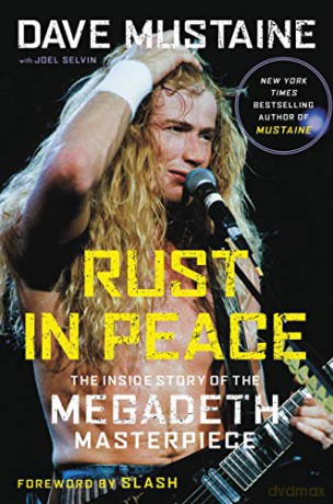 Rust in Peace: The Inside Story of the Megadeth Masterpiece - Joel Selvin [KSIĄŻKA]