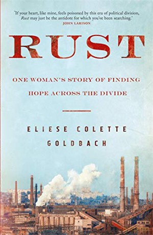Rust: One woman's story of finding hope across the divide - Eliese Colette Goldbach [KSIĄŻKA]