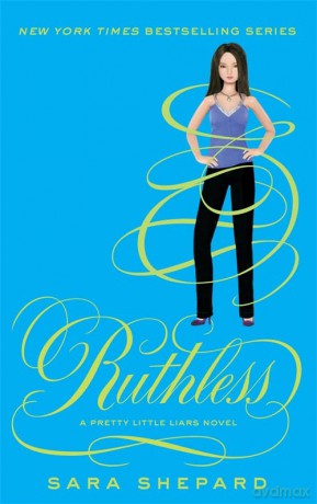 Ruthless: Number 10 in series (Pretty Little Liars) - Sara Shepard [KSIĄŻKA]
