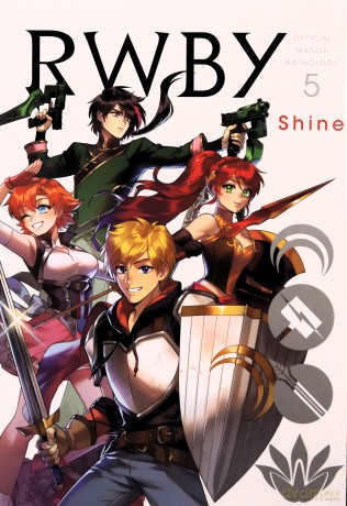 RWBY: Official Manga Anthology, Vol. 5: Shine: Volume 5 - Rooster Teeth Productions [KSIĄŻKA]