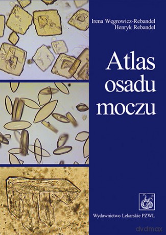Atlas osadu moczu - Węgrowicz-Rebandel [KSIĄŻKA]