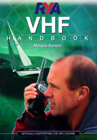 RYA VHF Handbook: The RYA'S Complete Guide to SRC - Tim Bartlett [KSIĄŻKA]