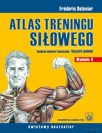 Atlas treningu siłowego - Delavier [KSIĄŻKA]