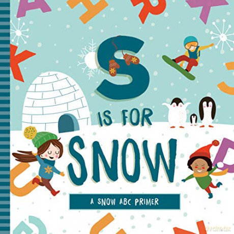 S is for Snow: A Snow ABC Primer - Marie, Ashley Mireles [KSIĄŻKA]