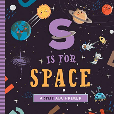 S Is for Space: A Space ABC Primer - Mireles [KSIĄŻKA]