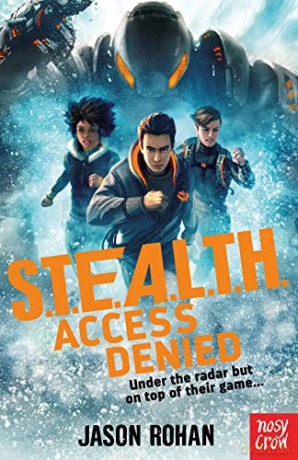 S.T.E.A.L.T.H.: Access Denied: Book 1 - Jason Rohan [KSIĄŻKA]