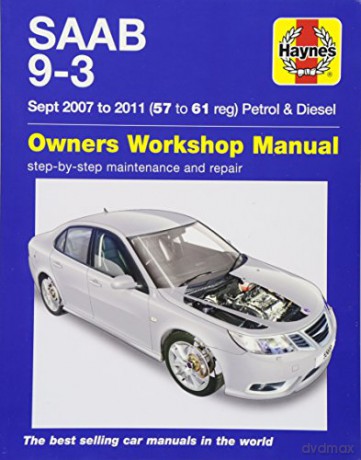 Saab 9-3 Petrol and Diesel Owners Workshop Manual 2007-2011 - Mark Storey [KSIĄŻKA]