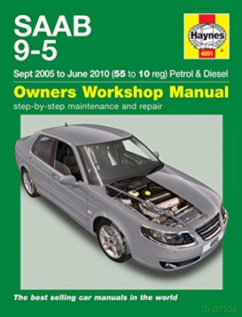 Saab 9-5 (Sep 05 - Jun 10) Haynes Repair Manual - Haynes [KSIĄŻKA]