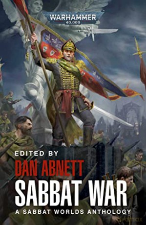 Sabbat War: A Sabbat Worlds Anthology (Warhammer 40,000) [KSIĄŻKA]