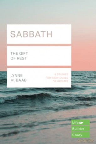 Sabbath (Lifebuilder Study Guides): THE GIFT OF REST (Lifebuilder Bible Study Guides) (Lifebuilder Bible Study Guides, 123) [KSIĄŻKA]