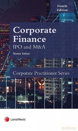 Sabine: Corporate Finance Flotations, Equity Issues and Acquisitions - Martin Sabine [KSIĄŻKA]