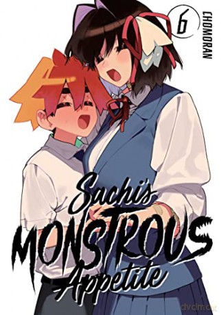 Sachi's Monstrous Appetite 6 - Chomoran [KSIĄŻKA]