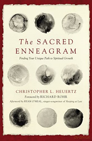 Sacred Enneagram: Finding Your Unique Path to Spiritual Growth - Christopher L. Heuertz [KSIĄŻKA]