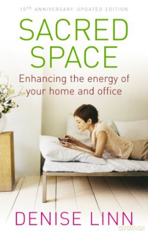 Sacred Space: Enhancing the Energy of Your Home and Office - Denise Linn [KSIĄŻKA]