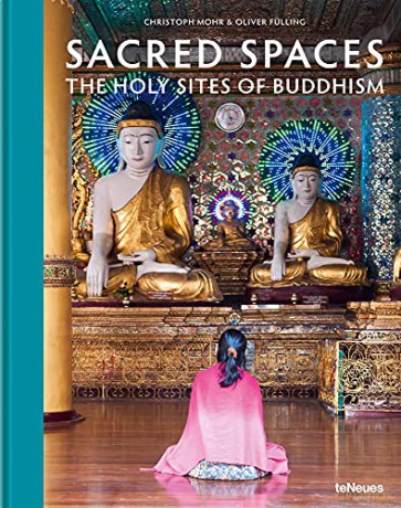 Sacred Spaces: The Holy Sites of Buddhism - Christoph Mohr [KSIĄŻKA]