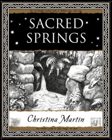 Sacred Springs - Holy Wells in Great Britain - Christina Martin [KSIĄŻKA]