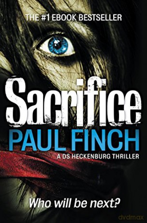 Sacrifice: Book 2 (Detective Mark Heckenburg) - Paul Finch [KSIĄŻKA]