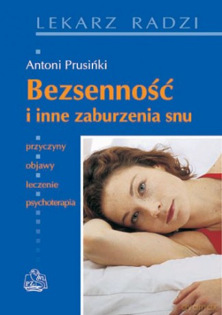 Bezsenność i inne zaburzenia snu - Prusiński [KSIĄŻKA]