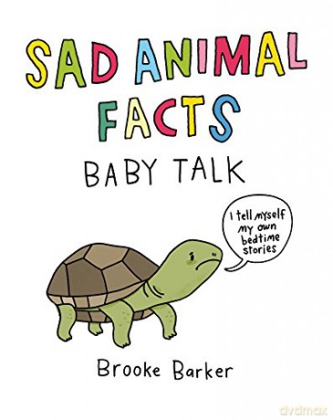Sad Animal Facts: Baby Talk - Brooke Barker [KSIĄŻKA]