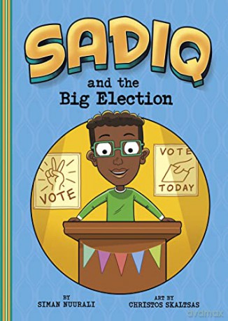 Sadiq and the Big Election - Siman Nuurali [KSIĄŻKA]