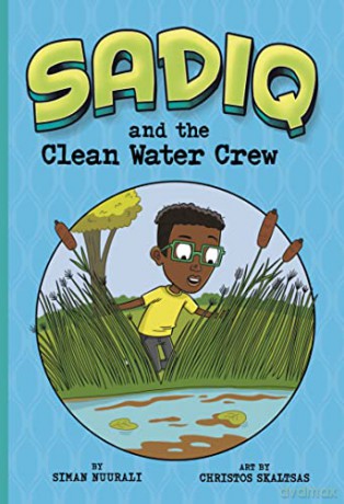 Sadiq and the Clean Water Crew - Siman Nuurali [KSIĄŻKA]