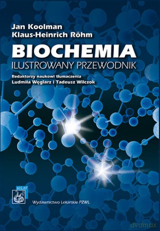 Biochemia - Ilustrowany przewodnik - Koolman [KSIĄŻKA]