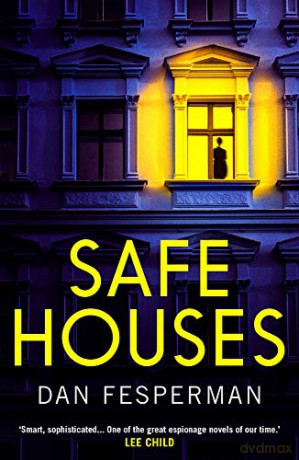 Safe Houses - Dan Fesperman [KSIĄŻKA]