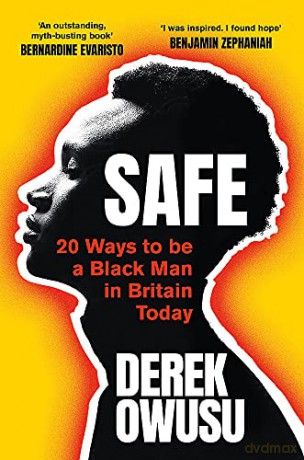 Safe: 20 Ways to be a Black Man in Britain Today - Derek Owusu [KSIĄŻKA]