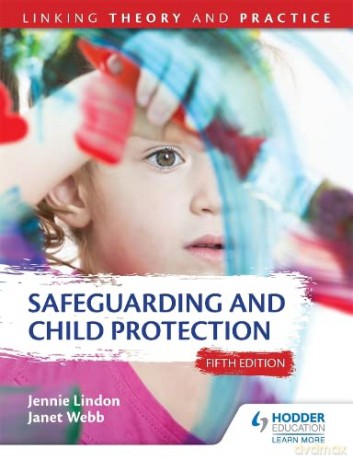 Safeguarding and Child Protection 5th Edition: Linking Theory and Practice - Jennie Lindon [KSIĄŻKA]