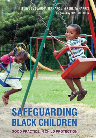 Safeguarding Black Children: Good Practice in Child Protection - Claudia Bernard and Perlita Harris [KSIĄŻKA]