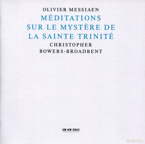 Bowers-Broadbent: Messiaen:Meditations Sur Le Meystere.. [CD]