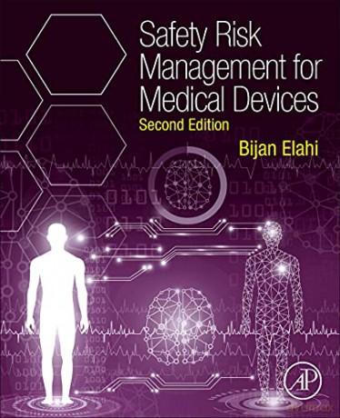 Safety Risk Management for Medical Devices - Bijan Elahi [KSIĄŻKA]