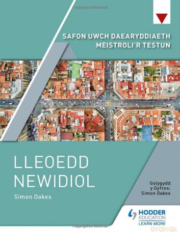 Safon Uwch Daearyddiaeth Meistroli'r Testun: Lleoedd Newidiol - Simon Oakes [KSIĄŻKA]