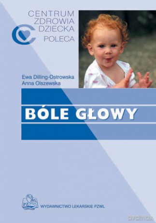 Bóle głowy - Dilling-Ostrowska [KSIĄŻKA]
