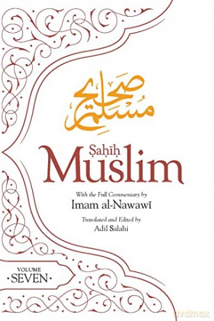 Sahih Muslim (Volume 7): With Full Commentary by Imam Nawawi - Imam Abul-Husain Muslim [KSIĄŻKA]