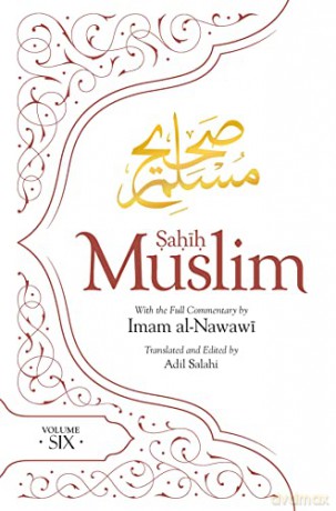 Sahih Muslim (Volume Six): 6 - Imam Abul-Husain Muslim [KSIĄŻKA]