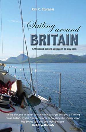 Sailing Around Britain - A Weekend Sailor's Voyage in 50 Day Sails 2nd edition (Making Waves) - Kim Sturgess [KSIĄŻKA]