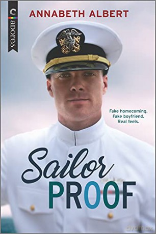 Sailor Proof: An LGBTQ Romance: 1 (Shore Leave) - Annabeth Albert [KSIĄŻKA]