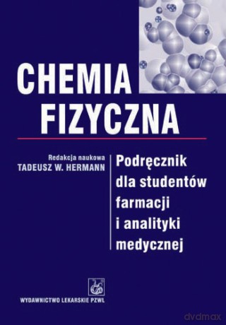 Chemia fizyczna - Podręcznik dla studentów farmacji i analityki medycznej - Hermann [KSIĄŻKA]