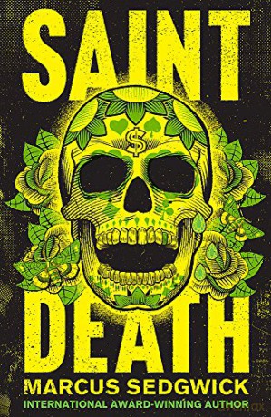 Saint Death - Marcus Sedgwick [KSIĄŻKA]