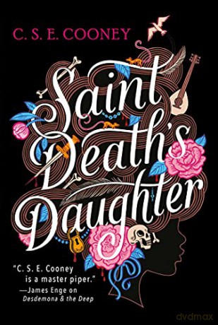 Saint Death's Daughter: Volume 1 (Saint Death Series) - C. S. E. Cooney [KSIĄŻKA]