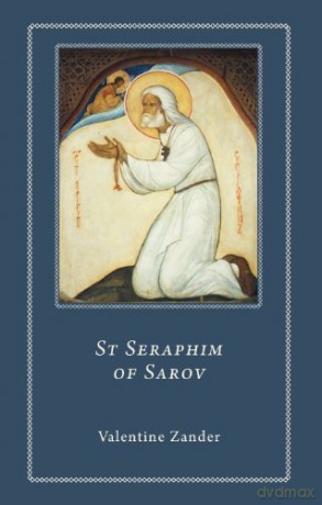 Saint Seraphim of Sarov - Valentina Zander [KSIĄŻKA]
