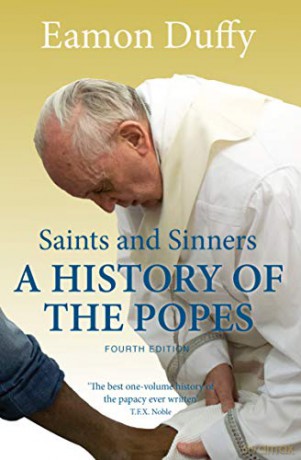 Saints and Sinners: A History of the Popes - Eamon Duffy [KSIĄŻKA]