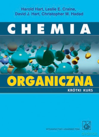 Chemia organiczna - Krótki kurs - Hart [KSIĄŻKA]
