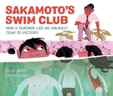 Sakamoto's Swim Club: How a Teacher Led an Unlikely Team to Victory - Abery [KSIĄŻKA]