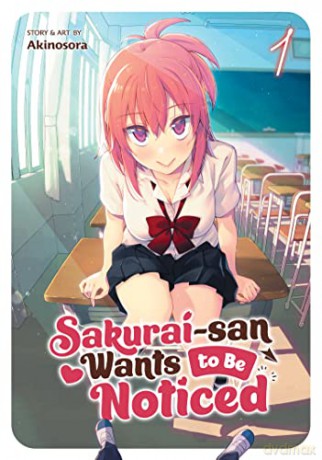 Sakurai-san Wants to Be Noticed Vol. 1 - Akino [KSIĄŻKA]
