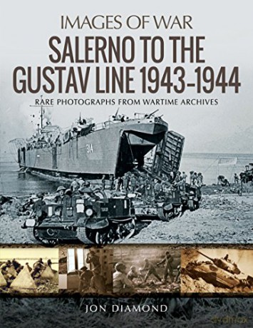 Salerno to the Gustav Line 1943-1944 (Images of War) - Diamond [KSIĄŻKA]