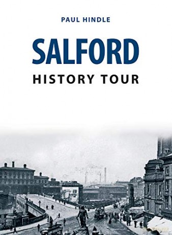 Salford History Tour - Paul Hindle [KSIĄŻKA]