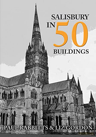 Salisbury in 50 Buildings - Liz Gordon [KSIĄŻKA]