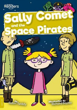 Sally Comet and the Space Pirates (BookLife Readers) - Robin [KSIĄŻKA]